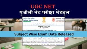 UGC NET Subject Wise Exam Date Released